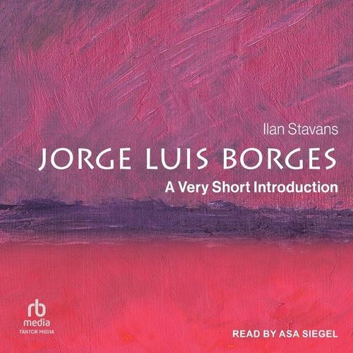 Jorge Luis Borges: A Very Short Introduction