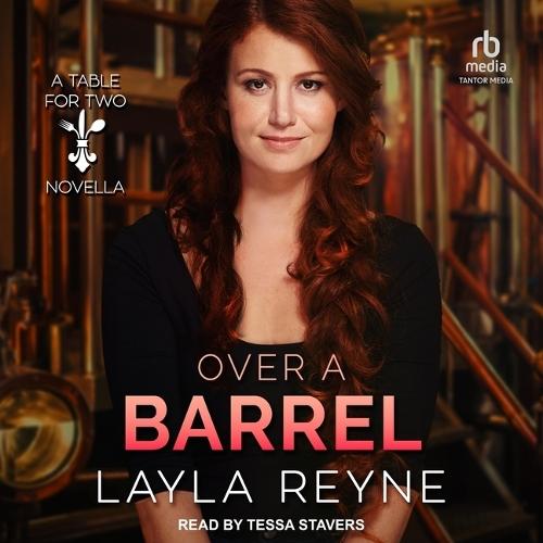 Over a Barrel: A Table for Two Novella