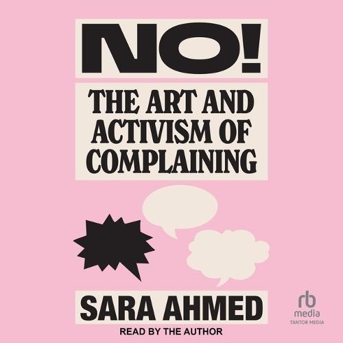 No!: The Art and Activism of Complaining