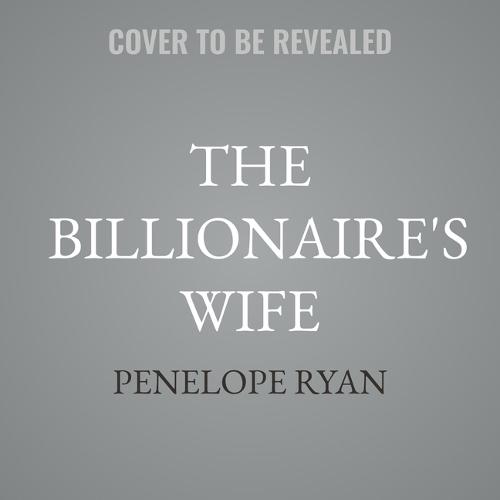 The Billionaire's Wife: A Fake Marriage Romance