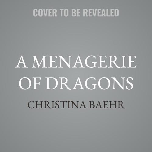 A Menagerie of Dragons