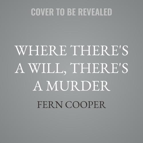 Where There's a Will, There's a Murder