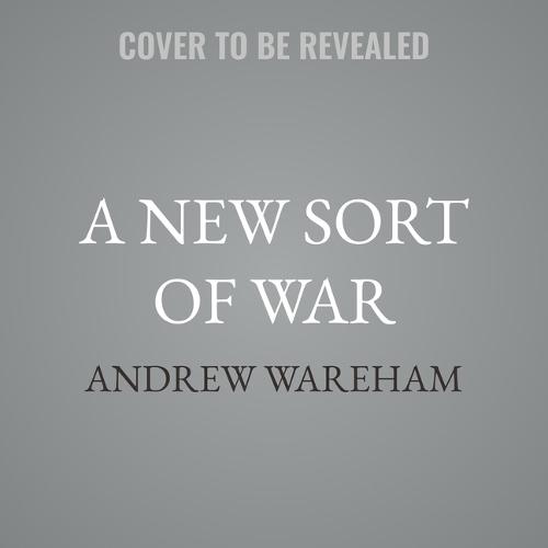 A New Sort of War