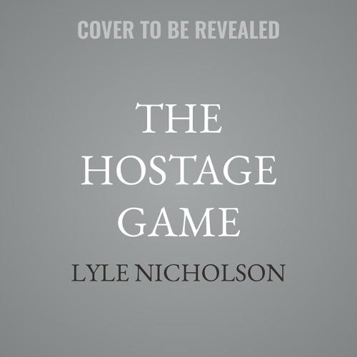 The Hostage Game: A Bernadette Callahan Prequel