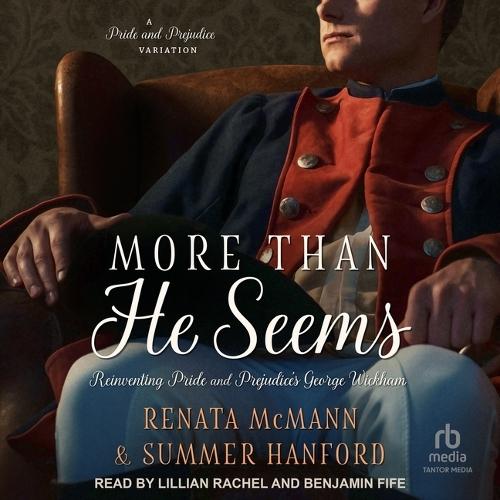 More Than He Seems: A Pride and Prejudice Variation