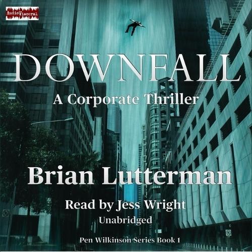 Downfall: A Corporate Thriller