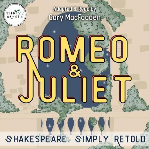 Shakespeare Simply Retold - Romeo and Juliet