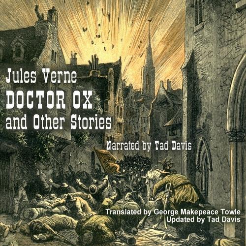 Doctor Ox and Other Stories