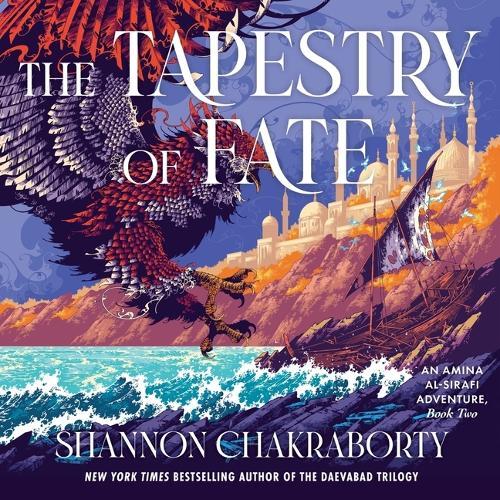 The Tapestry of Fate: An Amina Al-Sirafi Adventure, Book Two