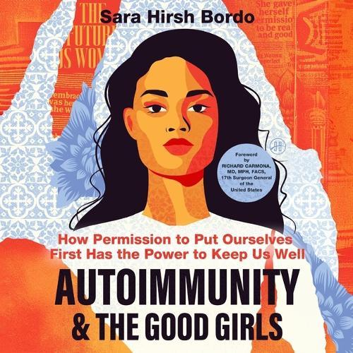 Autoimmunity and the Good Girls: How Permission to Put Ourselves First Has the Power to Keep Us Well