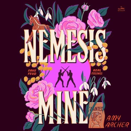 Nemesis Mine: A Romance of Nemeses to Lovers