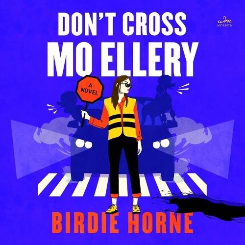 Don't Cross Mo Ellery
