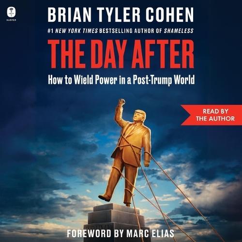The Day After: How to Wield Power in a Post-Trump World