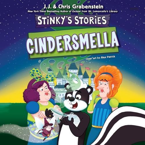 Stinky's Stories #5: Cindersmella