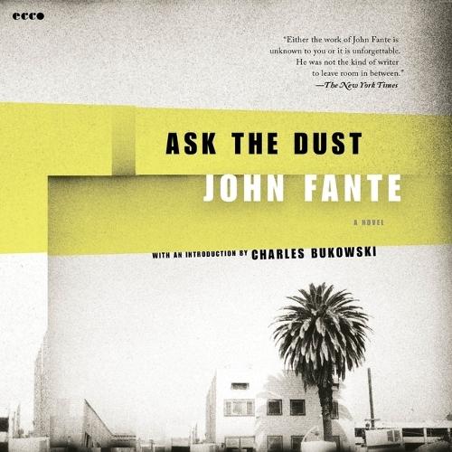 Ask the Dust