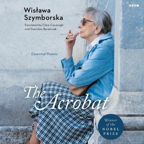 The Acrobat: Essential Poems