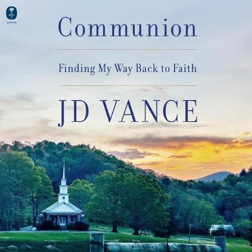 Communion: Finding My Way Back to Faith