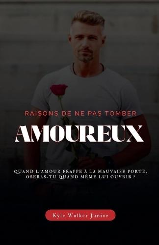 Raisons de ne pas tomber amoureux