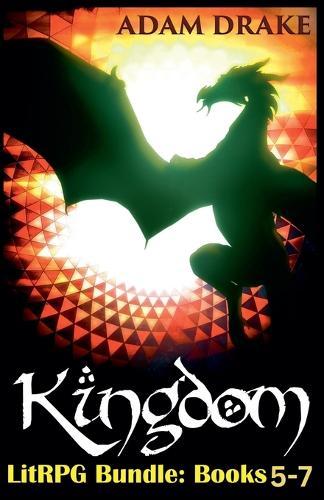 Kingdom LitRPG Bundle: Books 5-7