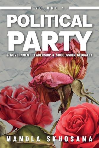 Political Party & Government Leadership & Succession Globally