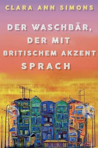 Der Waschbär, der mit britischem Akzent sprach