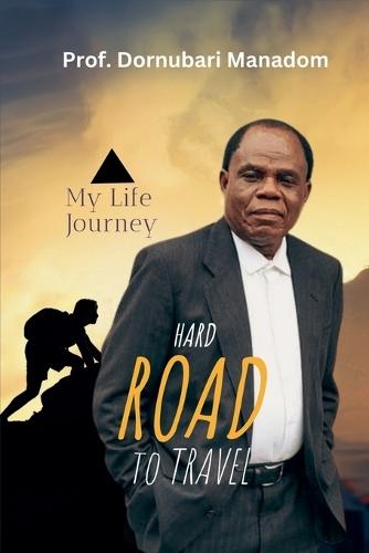 Hard Road To Travel