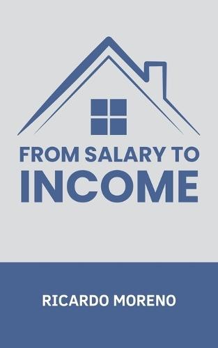 From Salary to Income
