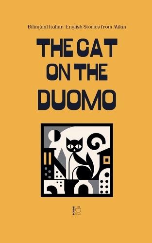 The Cat on the Duomo: Bilingual Italian-English Stories from Milan