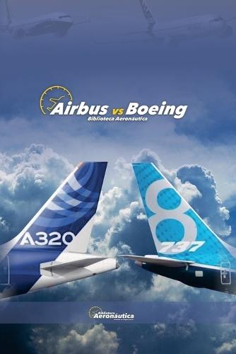 Airbus vs Boeing