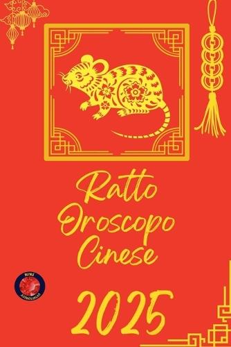Ratto Oroscopo Cinese 2025
