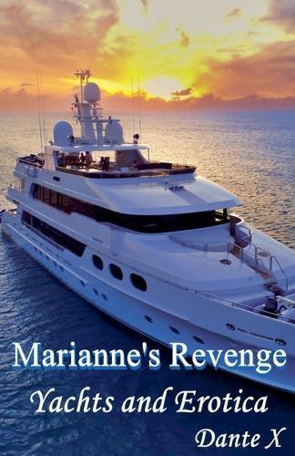 Marianne's Revenge: Yachts and Erotica
