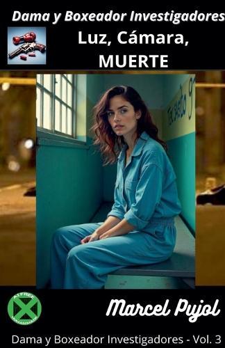 Dama y Boxeador Investigadores - Luz, Cámara, MUERTE