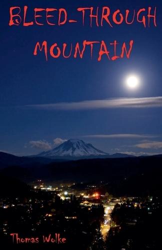 Bleed-Through Mountain