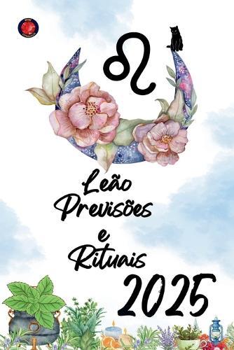 Leão Previsões e Rituais 2025