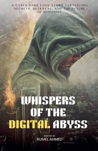 Whispers of the Digital Abyss