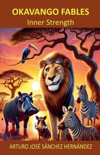 Okavango Fables: Inner Strength