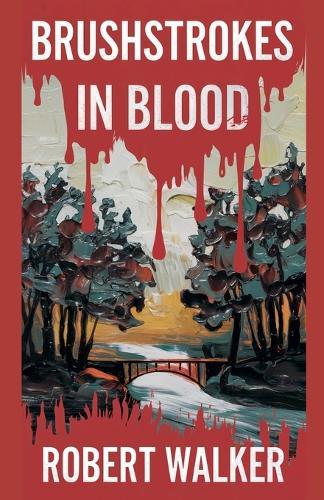 Brushstrokes in Blood