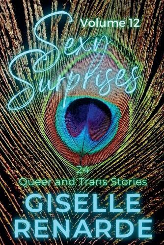 Sexy Surprises Volume 12: 24 Queer and Trans Stories