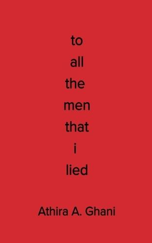 To All The Men That I Lied