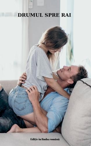 DRUMUL SPRE RAI (Ediție în limba Română)
