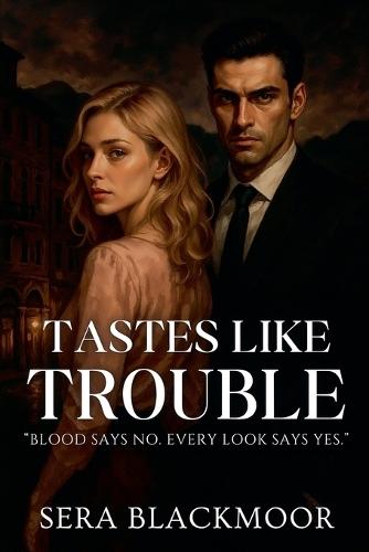 Tastes Like Trouble