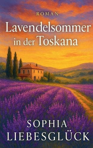 Lavendelsommer in der Toskana