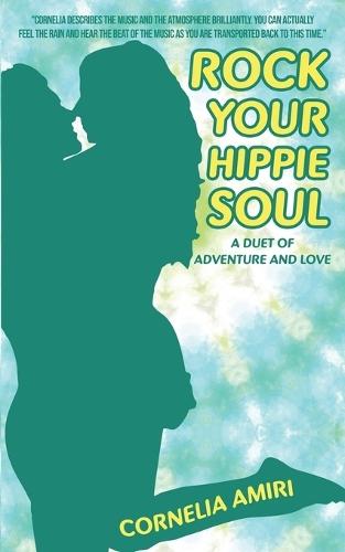 Rock Your Hippie Soul: A Duet of Adventure and Love