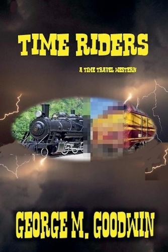 Time Riders - A Western Time Travel