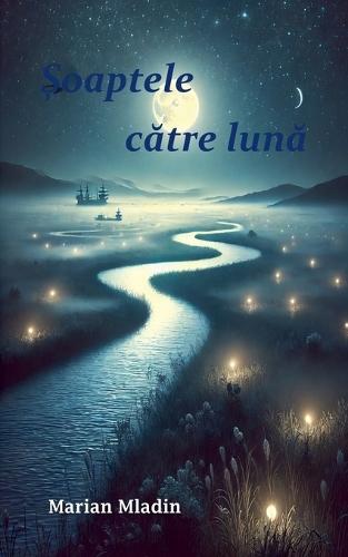 Șoaptele către lună