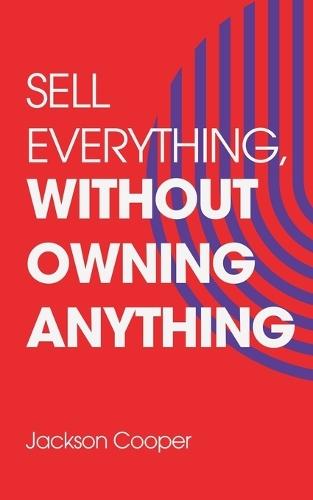 Sell Everything, Without Owning Anything