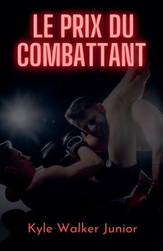 Le prix du combattant
