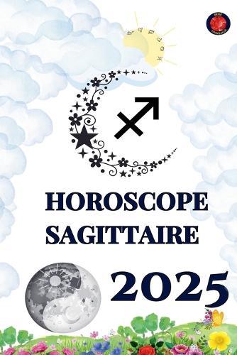 Horoscope Sagittaire 2025