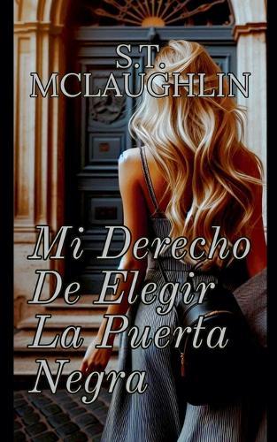 Mi Derecho de Elegir la Puerta Negra