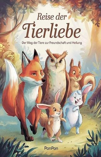 Reise der Tierliebe: Der Weg der Tiere zur Freundschaft und Heilung